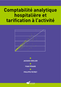 Comptabilité analytique hospitalière et tarification à l'activité
